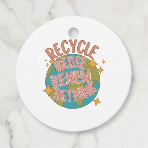Recycle reuse Renew rethink  Favor Tags