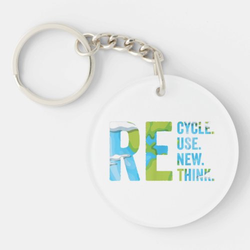 Recycle Reuse Renew Rethink For Earths Day 2023 Keychain