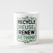 Recycle, Reuse, Renew, Rethink – Green Lifestyle