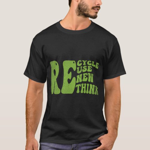 Recycle Reuse Renew Rethink Retro Groovy Earth Day T_Shirt