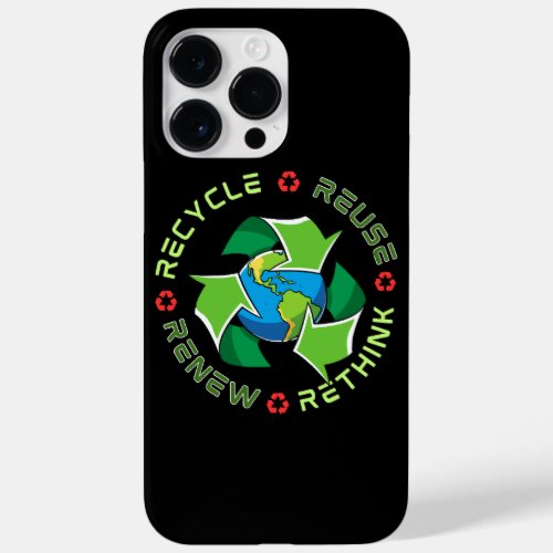 Recycle Reuse Renew Rethink Save Planet Earth Case_Mate iPhone 14 Pro Max Case