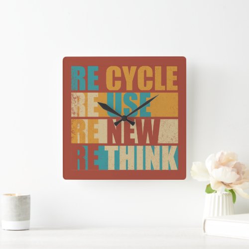 recycle reuse renew rethink square wall clock