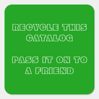 Recycle this catalog square sticker