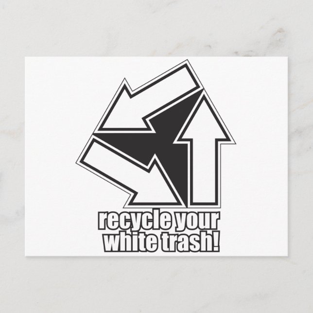 recycle your white trash in white postcard (Front)
