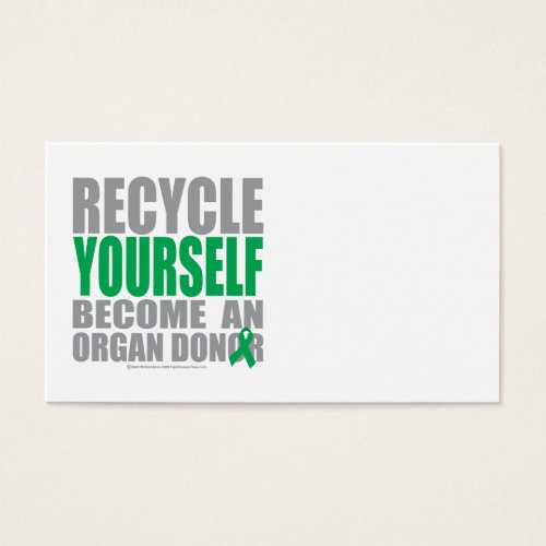 Recycle Yourself Organ Donor Business Cards