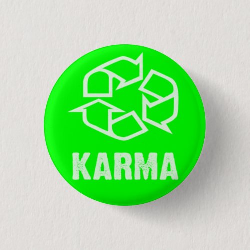 recycled karma pinback button