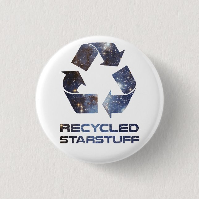 Recycled Star Stuff Pinback Button (Front)