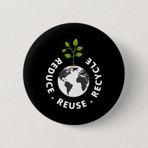 Recycling Earth Day Gift Environment Reduce Reuse Button