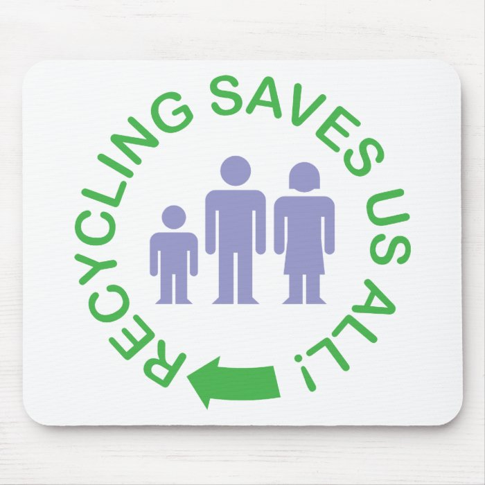 Recycling Saves Us All Mouse Mats