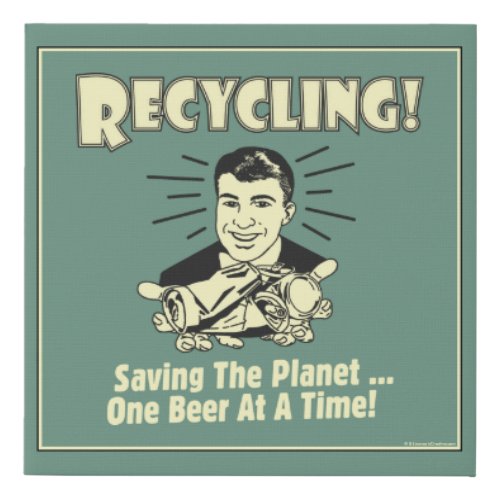 Recycling Saving the Planet Faux Canvas Print