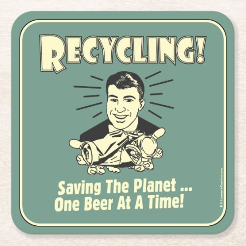 Recycling Saving the Planet Square Paper Coaster