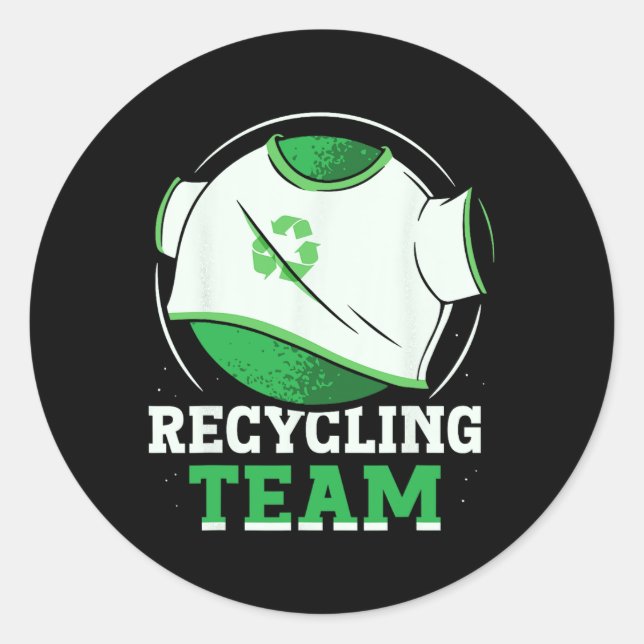Recycling Team Trash Recycle Earth Day Environment Classic Round Sticker (Front)