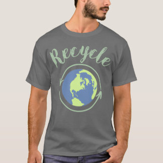 Recycling to save the planet T-Shirt