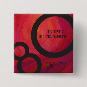 Red 80 Decade Birthday Pinback Button