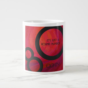 Red 80 Decade Birthdday Giant Coffee Mug