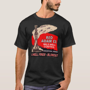 Red Adair Co. Logo Reproduction - Oil Well Firefig T-Shirt