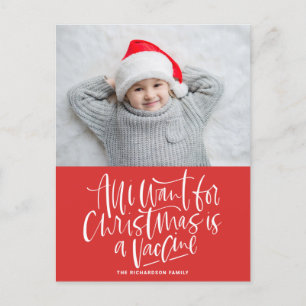 Red All I Want for Christmas is a Vaccine Photo Holiday Postcard