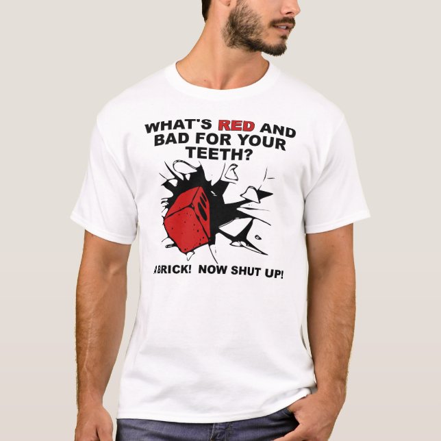 Red And Bad For Your Teeth Funny T-Shirt Sayings (Front)