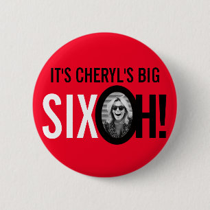 Red and black 60th SIXOH! photo sixtieth birthday Button