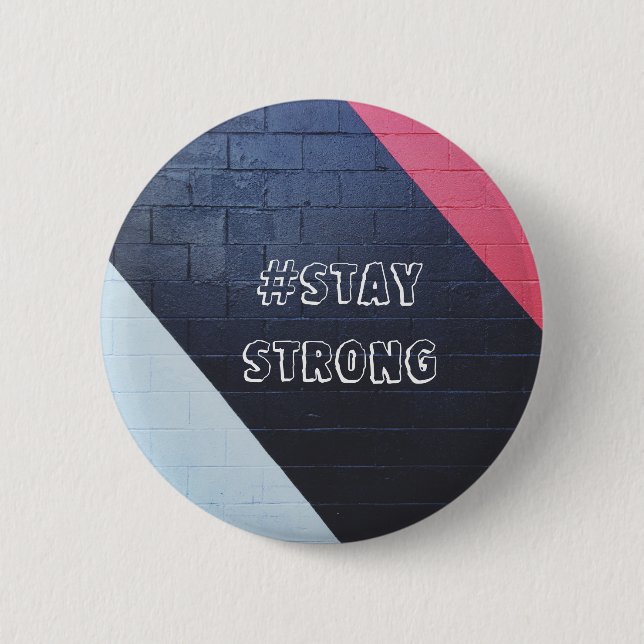 red and black abstract geometric / stay strong pinback button (Front)