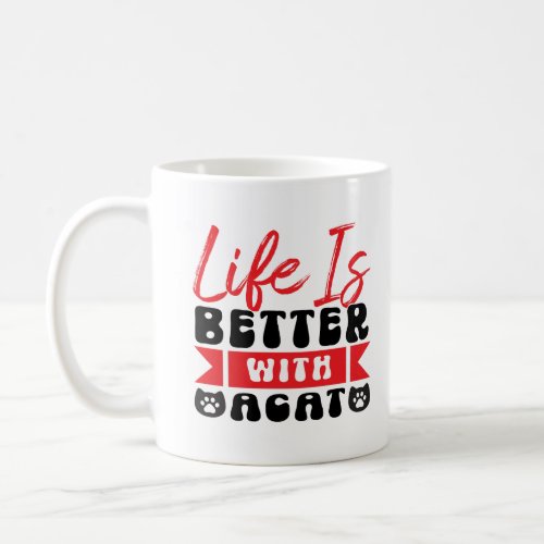 Red and black_Life is better with a cat cute Coffee Mug