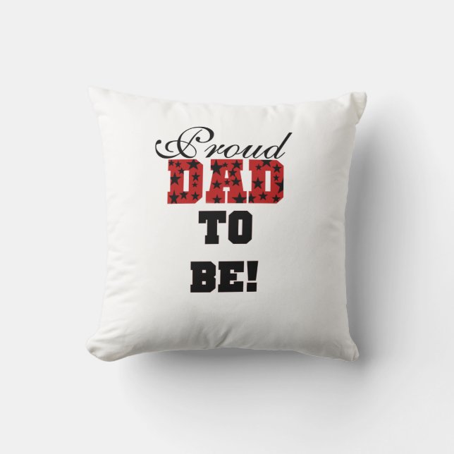 Red and Black Proud Dad to Be Gifts Throw Pillow (Front)