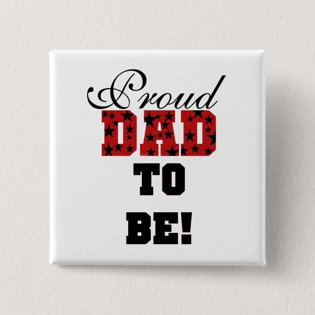 Red and Black Proud Dad to Be tshirts and Gifts Button (Front)