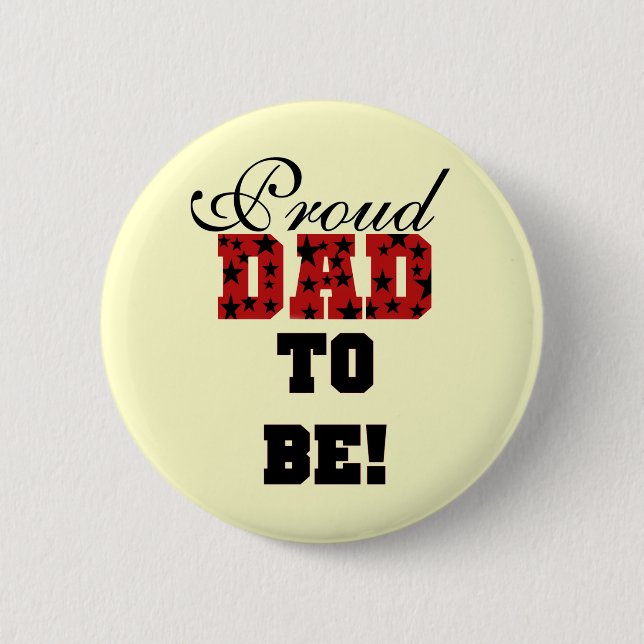 Red and Black Proud Dad to Be tshirts and Gifts Button (Front)