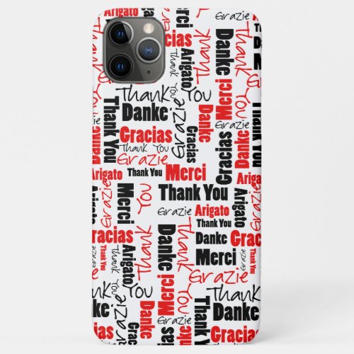 Red and Black Typography Multilingual Thank You iPhone 11 Pro Max Case