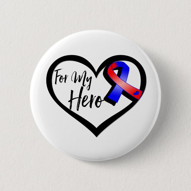 Red and Blue Awareness Ribbon For My Hero Button (Front)