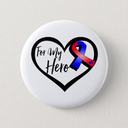 Red and Blue Awareness Ribbon For My Hero Button