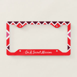 Red and Burgundy Fun And Humorous License Plate Frame