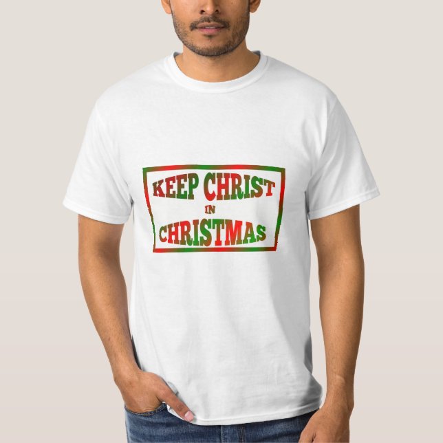 Red and Green Keep Christ In Christmas Shirts (Front)