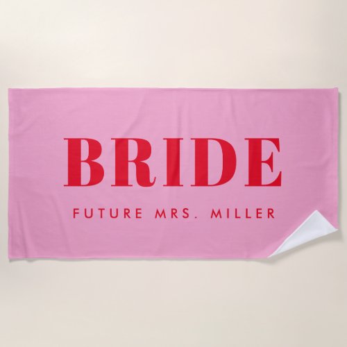 Red and Pink Bachelorette Future Mrs Bride Beach Towel