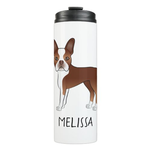 Red And White Boston Terrier Cartoon Dog  Name Thermal Tumbler