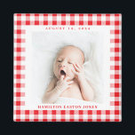 Red and White Gingham Check Baby Birthdate Magnet<br><div class="desc">Cheery red and white gingham check is a charming way to frame the photo of a new baby and celebrate the arrival with a square magnet featuring the name and birthdate. Make this baby magnet for a new parent,  grandparents and family or friends.</div>