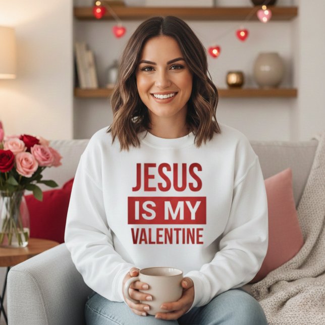 Red and White Jesus Is My Valentine Christian Sweatshirt (Red and White Jesus Is My Valentine Christian Sweatshirt)