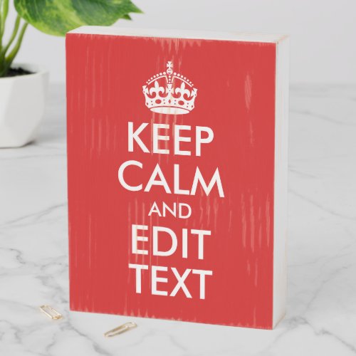 Red and White Keep Calm and Edit Text Wooden Box Sign