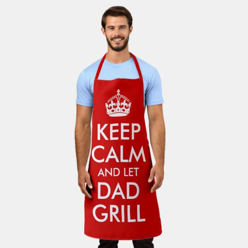 Red and White Keep Calm and let Dad Grill Apron