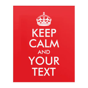 Red and White Keep Calm and Your Text Acrylic Print