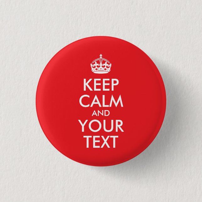 Red and White Keep Calm and Your Text Button (Front)
