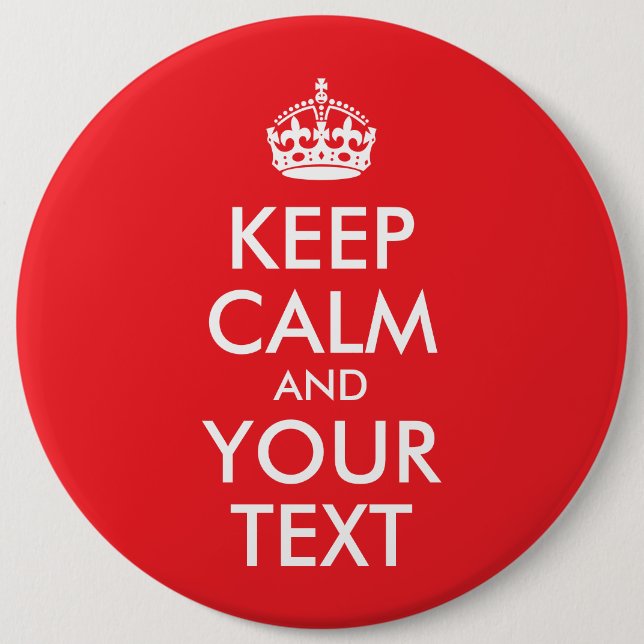 Red and White Keep Calm and Your Text Button (Front)