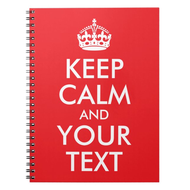 Red and White Keep Calm and Your Text Notebook (Front)