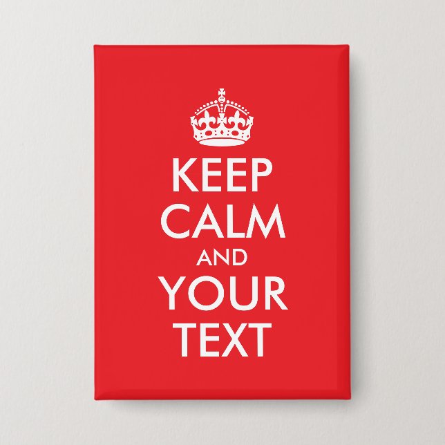 Red and White Keep Calm Parody Button (Front)