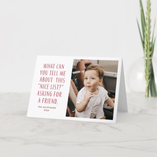 Red and White Nice List Asking for a Friend Funny Holiday Card