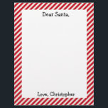Red and White Personalized Letter To Santa Letterhead<br><div class="desc">A cute red and white Dear Santa blank letter,  which you can easily personalize with the child's name. The blank space will be where he or she can write by hand how nice they've been this year and what they wish for!</div>