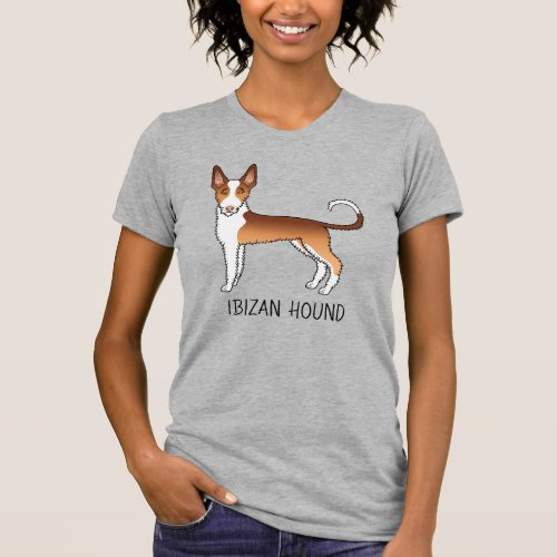 Red And White Wire Haired Ibizan Hound Dog  Text T_Shirt
