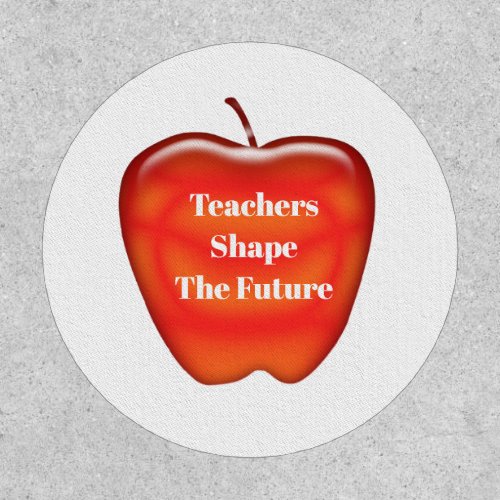 Red Apple Teachers Shape The Future Appreciation Patch
