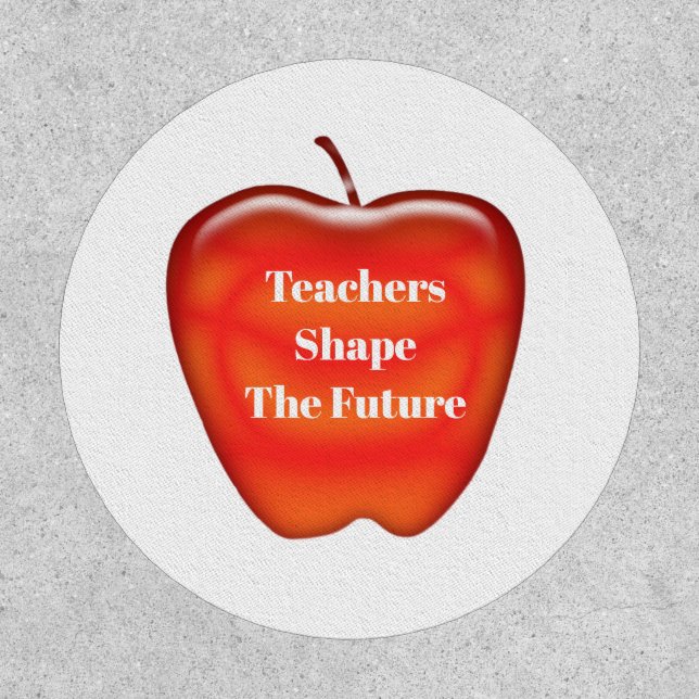 Red Apple Teachers Shape The Future Appreciation Patch (Front)