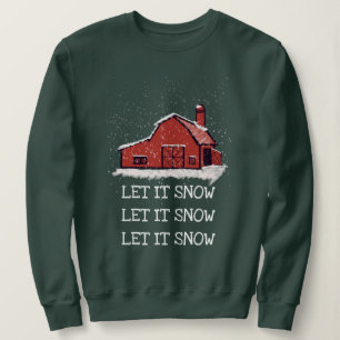 Red Barn Country Let It Snow Sweatshirt